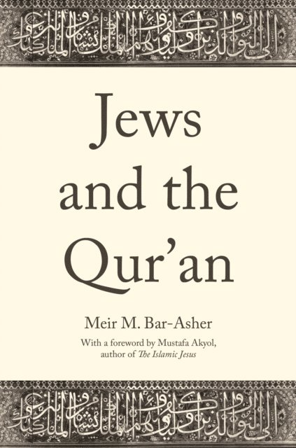 Meir M. Bar-Asher - Jews and the Qur'an, E-bok
