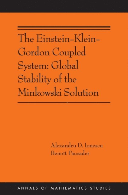 Benoit Pausader, Alexandru D. Ionescu - Einstein-Klein-Gordon Coupled System, E-bok