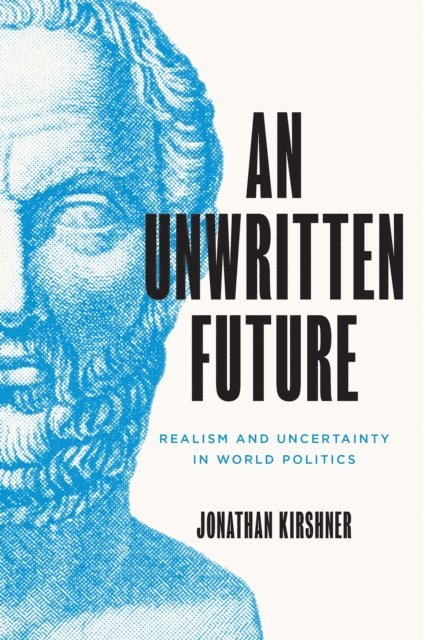 Jonathan Kirshner - Unwritten Future, E-bok
