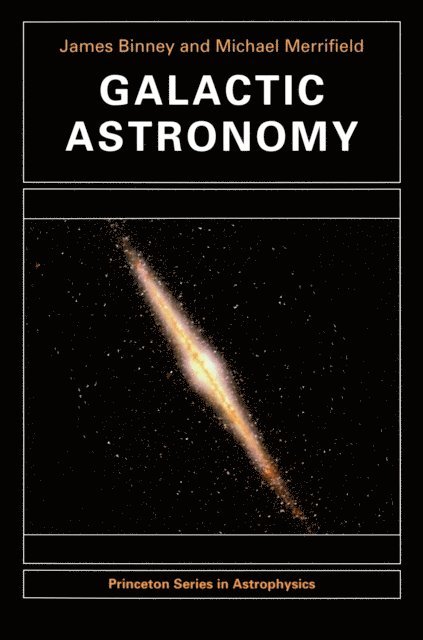 Michael Merrifield, James Binney - Galactic Astronomy, E-bok