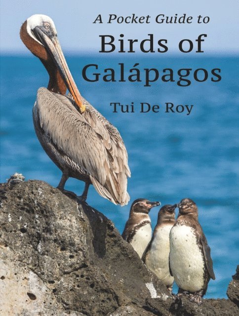 Tui De Roy - Pocket Guide to Birds of Galapagos, E-bok