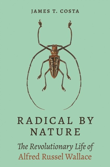 James T. Costa - Radical by Nature, E-bok