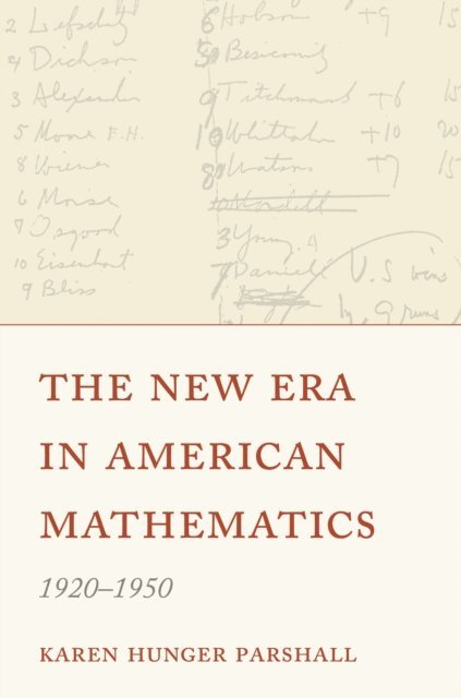 Karen Hunger Parshall - New Era in American Mathematics, 1920-1950, E-bok