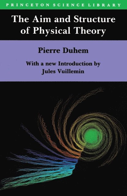 Pierre Maurice Marie Duhem - Aim and Structure of Physical Theory, E-bok