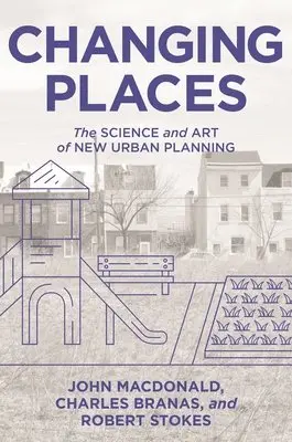 John MacDonald, Charles Branas, Robert Stokes - Changing Places, Häftad