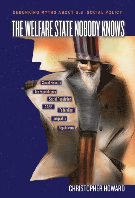 Christopher Howard - Welfare State Nobody Knows, E-bok