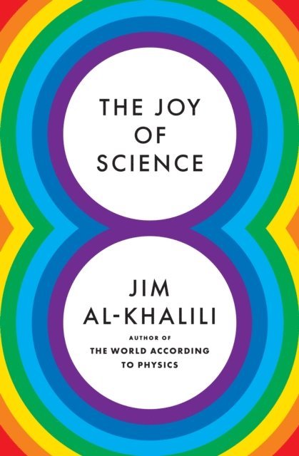 Jim Al-Khalili - Joy of Science, E-bok