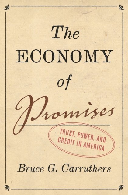 Bruce G. Carruthers - Economy of Promises, E-bok