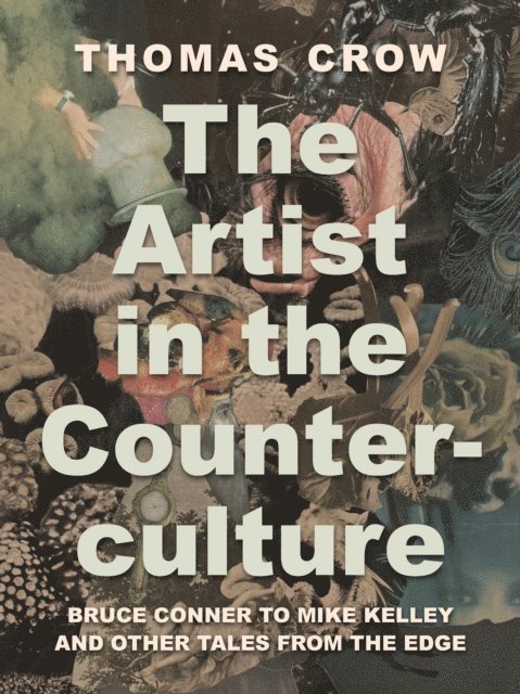 Thomas Crow - Artist in the Counterculture, E-bok