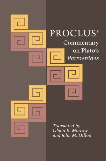 Proclus - Proclus' Commentary on Plato's Parmenides, E-bok