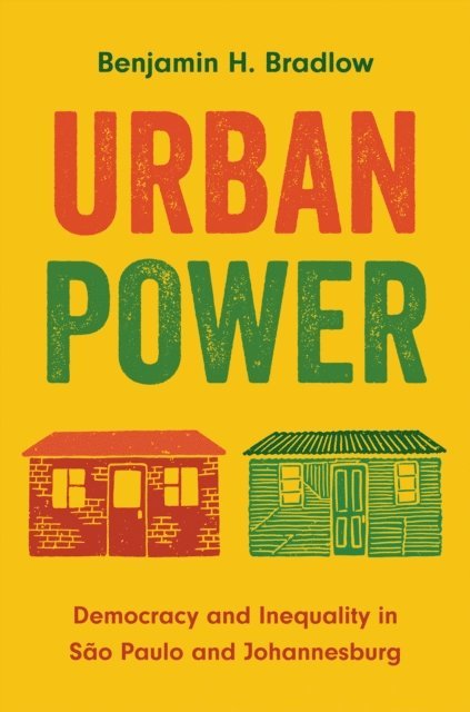 Benjamin H. Bradlow - Urban Power, E-bok