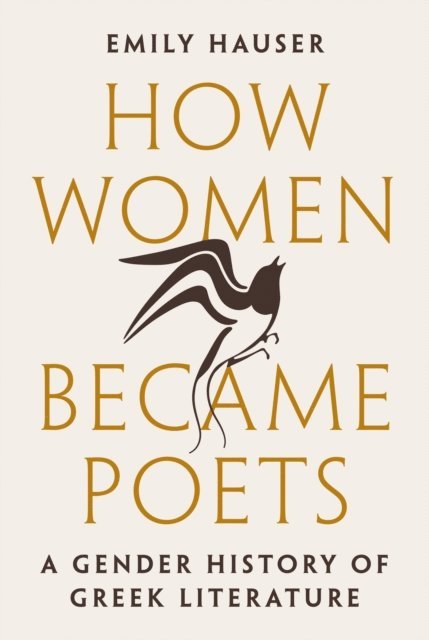 Emily Hauser - How Women Became Poets, E-bok