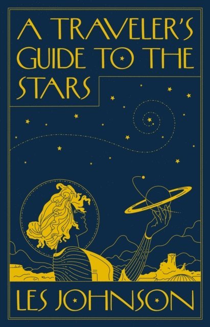 Les Johnson - Traveler's Guide to the Stars, E-bok