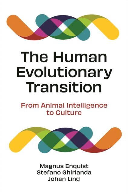 Johan Lind, Stefano Ghirlanda, Magnus Enquist - Human Evolutionary Transition, E-bok