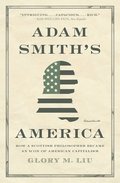 Adam Smiths America