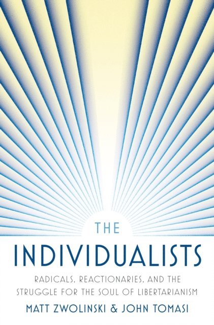 John Tomasi, Matt Zwolinski - Individualists, E-bok