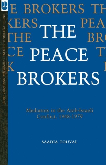 Saadia Touval - Peace Brokers, E-bok