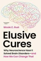 Nicole C. Rust - Elusive Cures, Häftad. Tillgänglighet: Kommande