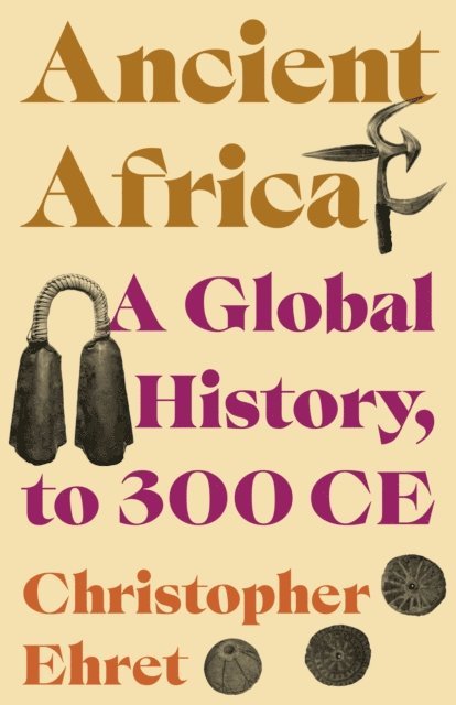 Christopher Ehret - Ancient Africa, E-bok