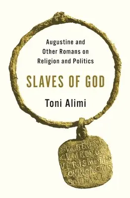 Toni Alimi - Slaves of God, Inbunden. Tillgänglighet: Lägg i varukorg