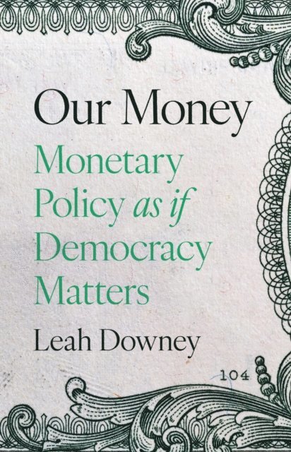 Leah Downey - Our Money, E-bok