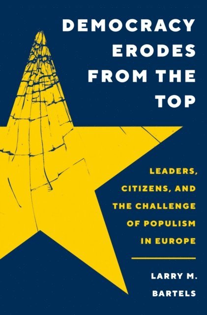 Larry M. Bartels - Democracy Erodes from the Top, E-bok
