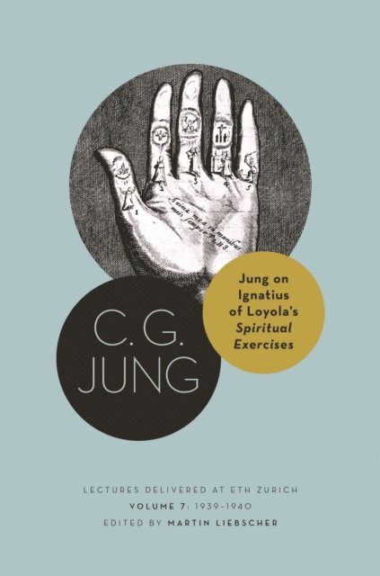 C. G. Jung, Martin Liebscher - Jung on Ignatius of Loyola's Spiritual Exercises, E-bok
