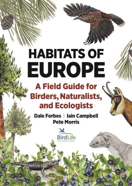 Pete Morris, Iain Campbell, Dale Forbes - Habitats of Europe, E-bok
