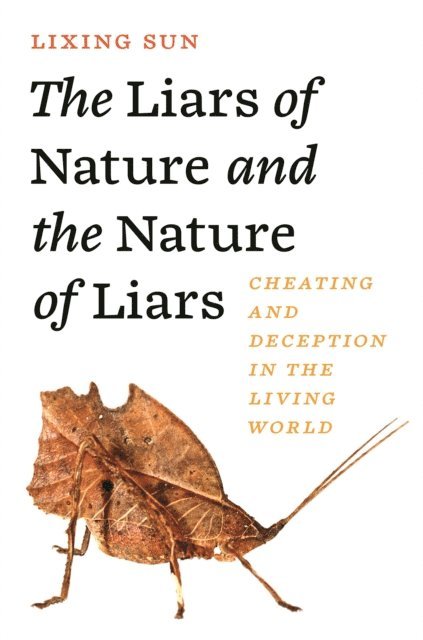 Lixing Sun - Liars of Nature and the Nature of Liars, E-bok