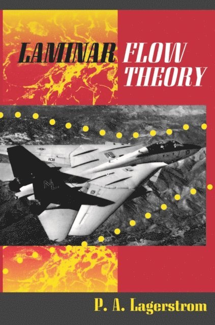 P. A. Lagerstrom - Laminar Flow Theory, E-bok