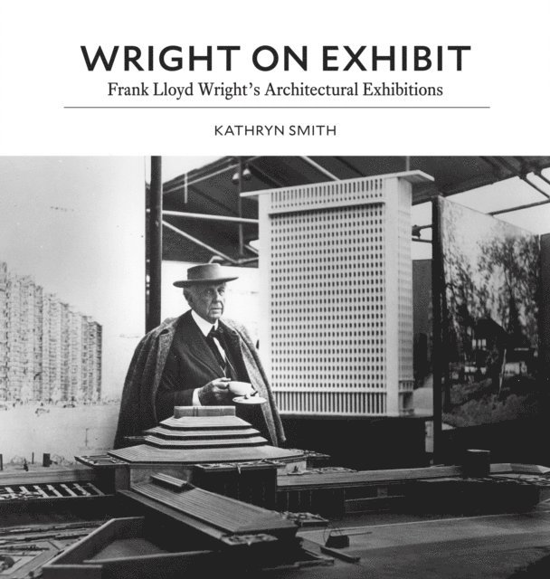 Kathryn Smith - Wright on Exhibit, E-bok