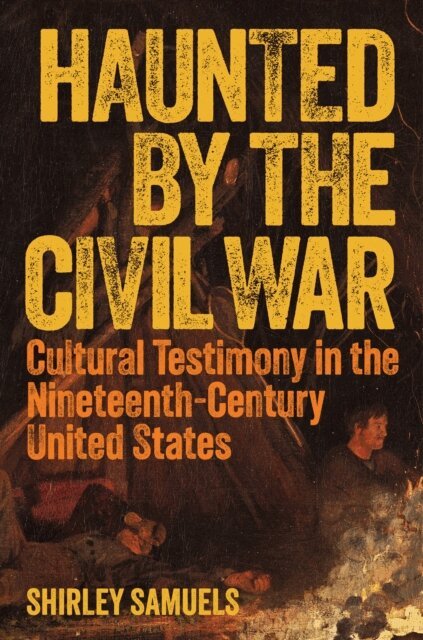 Shirley Samuels - Haunted by the Civil War, E-bok