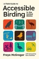 Field Guide to Accessible Birding in the United States