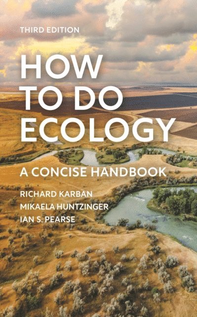 Ian S. Pearse, Mikaela Huntzinger, Richard Karban - How to Do Ecology, E-bok