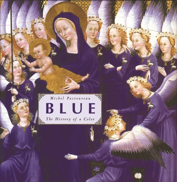 Michel Pastoureau - Blue, E-bok