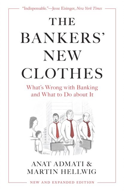 Martin Hellwig, Anat Admati - Bankers' New Clothes, E-bok