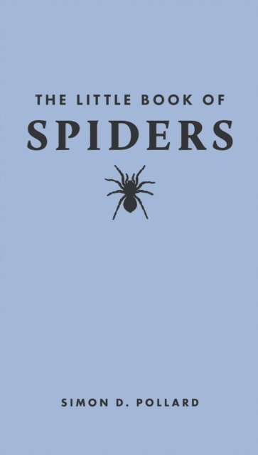 Simon Pollard - Little Book of Spiders, E-bok