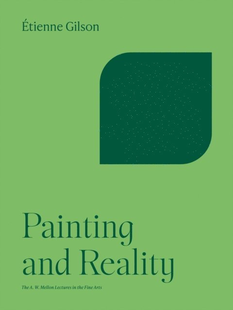 Etienne Gilson - Painting and Reality, E-bok