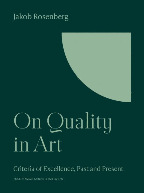 Jakob Rosenberg - On Quality in Art, E-bok