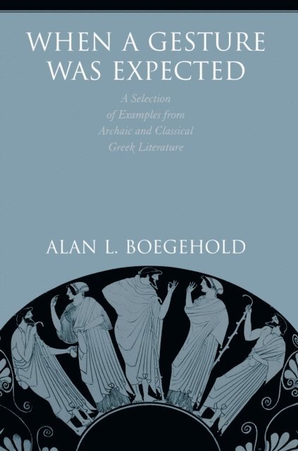 Alan L. Boegehold - When a Gesture Was Expected, E-bok