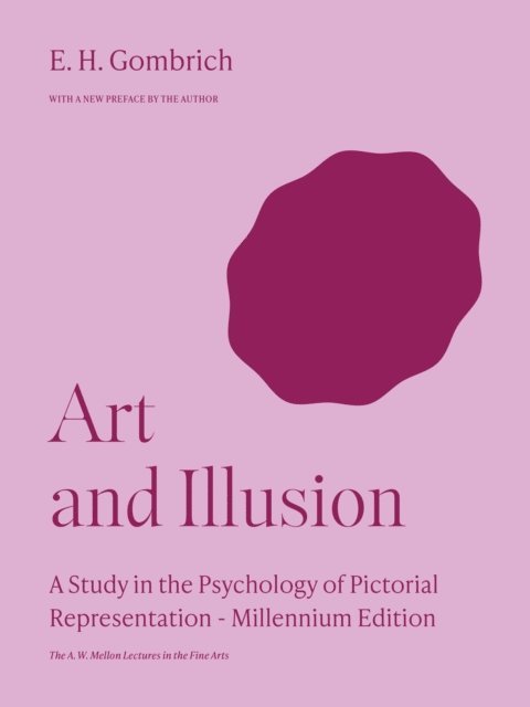 E. H. Gombrich - Art and Illusion, E-bok