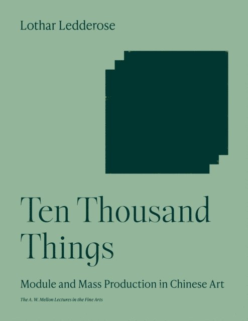 Lothar Ledderose - Ten Thousand Things, E-bok