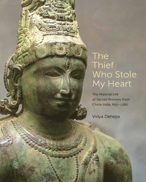 Vidya Dehejia - Thief Who Stole My Heart, E-bok