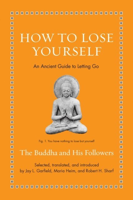 The Buddha - How to Lose Yourself, E-bok