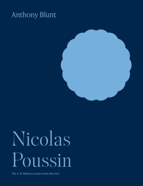 Anthony Blunt - Nicolas Poussin, E-bok