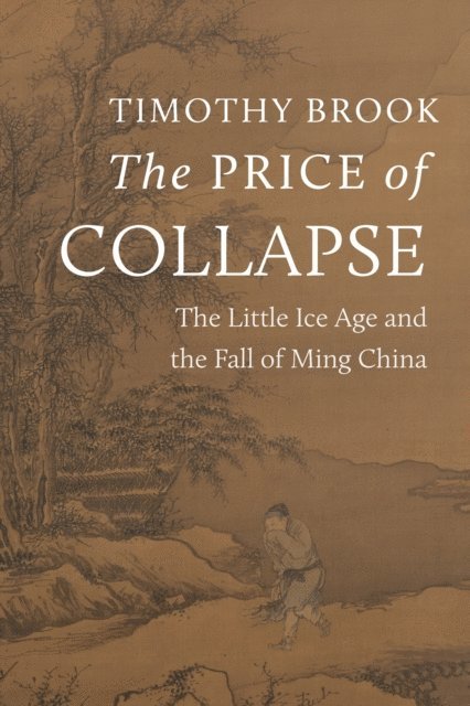 Timothy Brook - Price of Collapse, E-bok