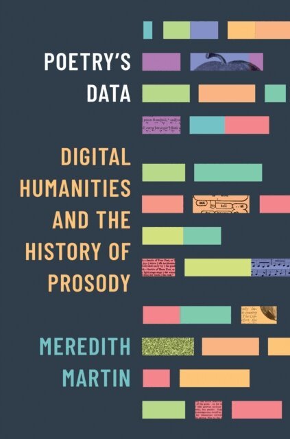 Meredith Martin - Poetry's Data, E-bok