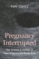 Kate Clancy - Pregnancy Interrupted, Inbunden. Tillgänglighet: Kommande