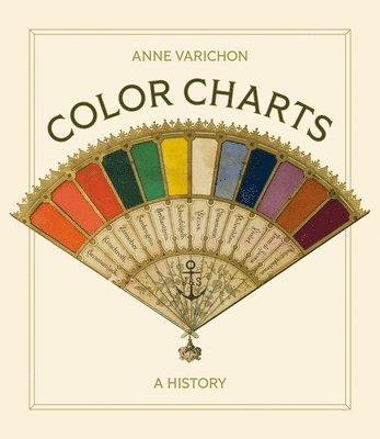 Anne Varichon - Color Charts, Inbunden