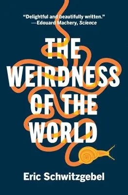 Weirdness of the World